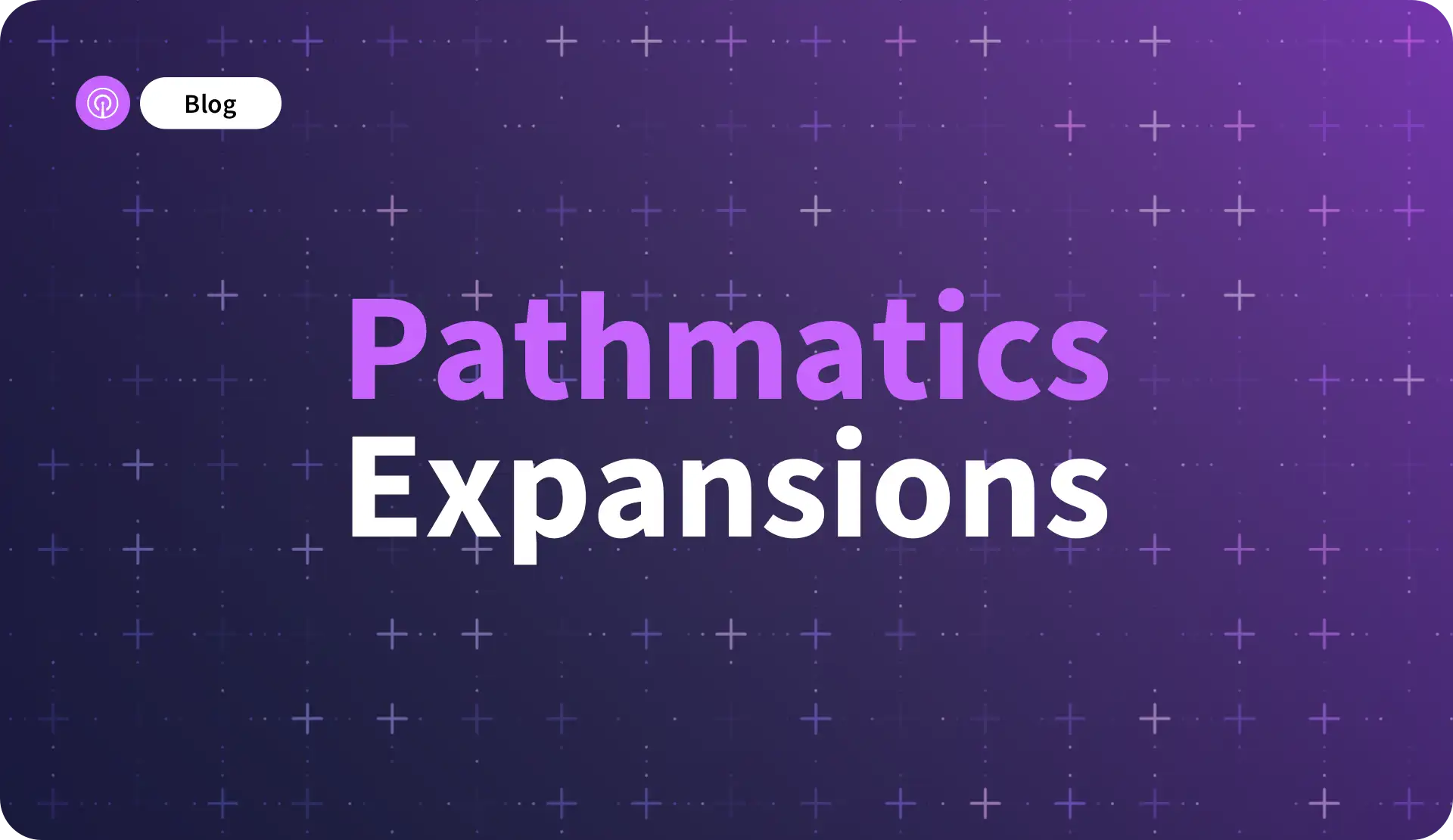 Pathmatics Expansions