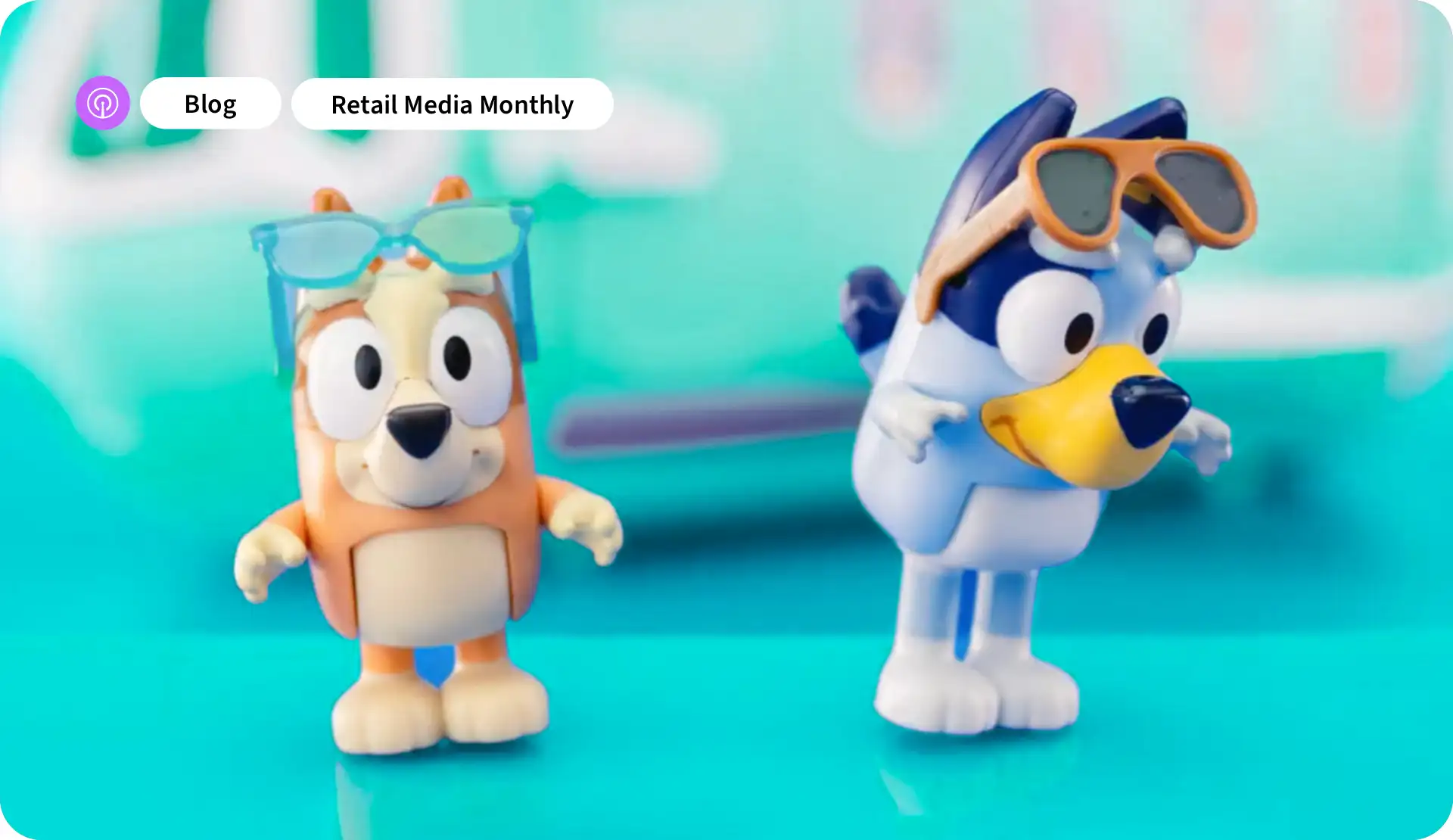 Retail Media Monthly Toys BLOG