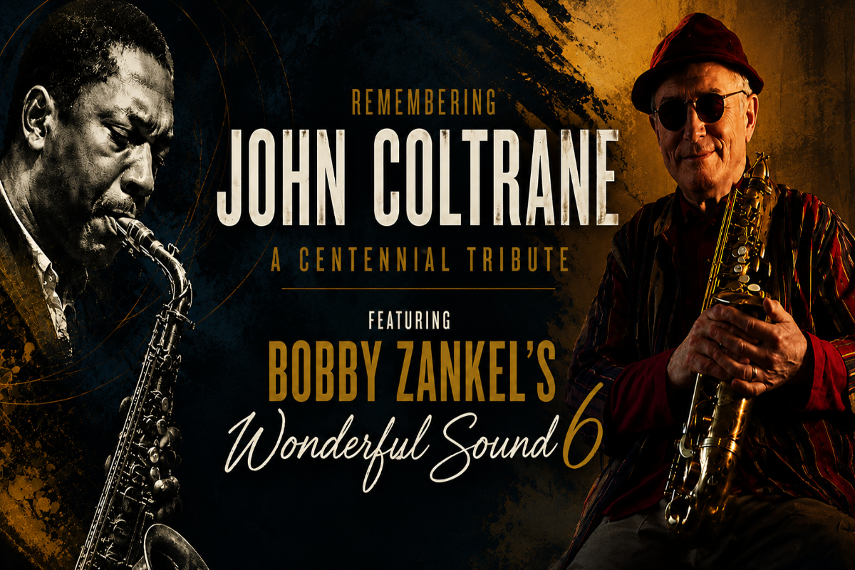 Bobby Zankel's Wonderful Sound 6: Remembering Coltrane