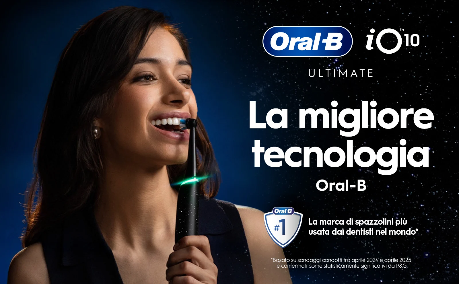 Pubblicità dello spazzolino elettrico Oral-B iO10 Ultimate con testo "La migliore tecnologia Oral-B" 