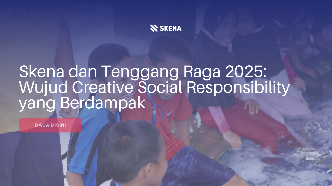Skena dan Tenggang Raga 2025 Wujud Creative Social Responsibility yang Berdampak