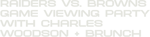 Raiders vs Browns Game Viewing Party with Charles Woodson + Brunch