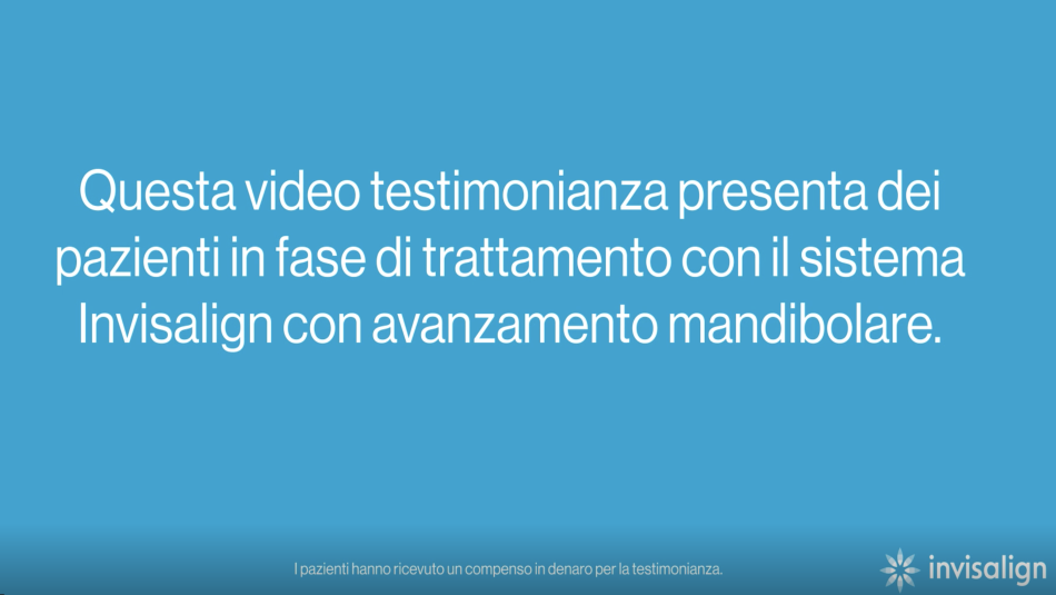 Videotestimonianza pazienti con trattamento Invisalign per avanzamento mandibolare