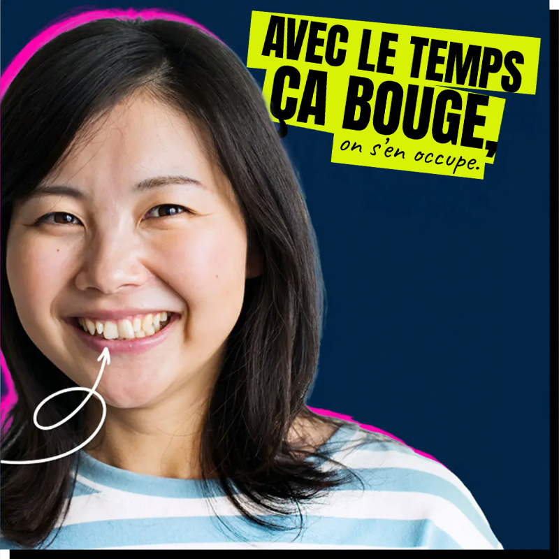 Avec le temps ça bouge, on s'en occupe.