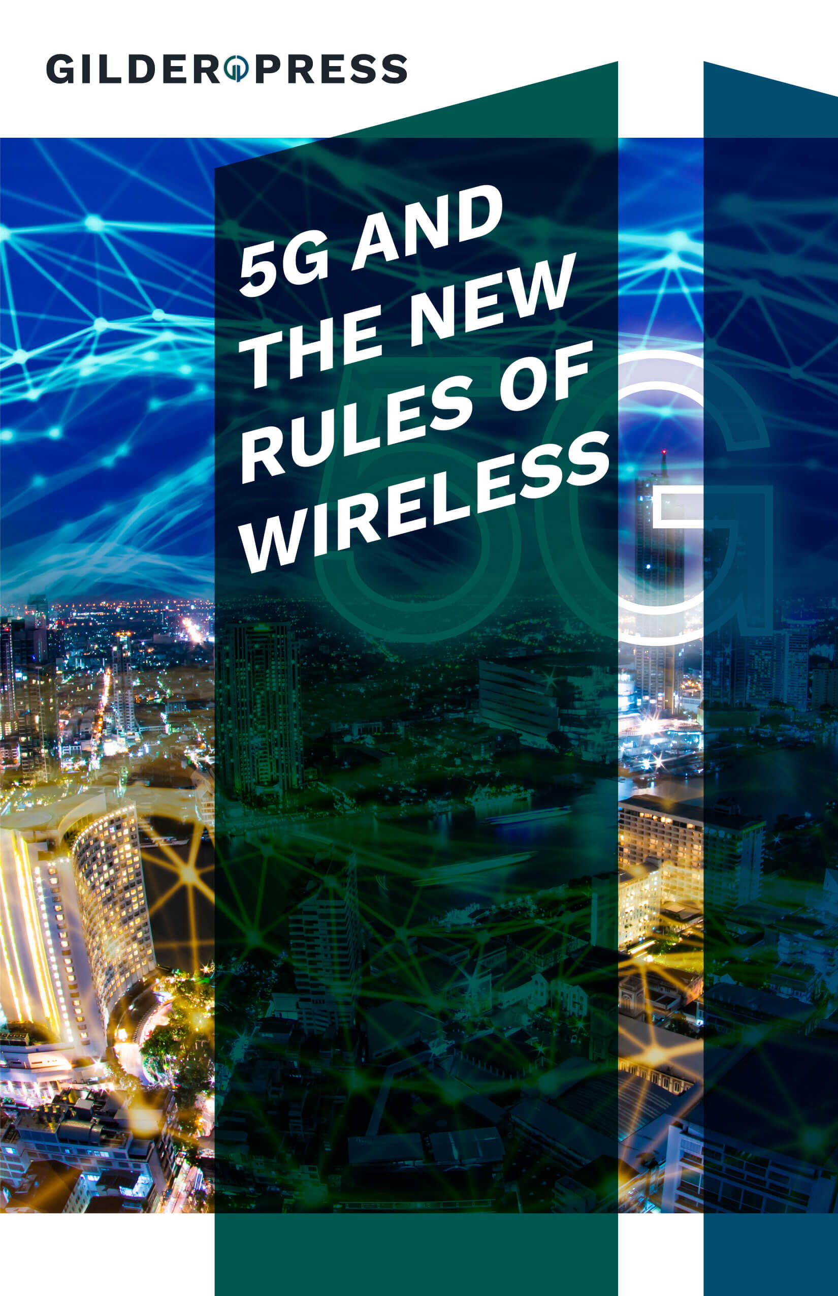 5G And The New Rules Of Wireless