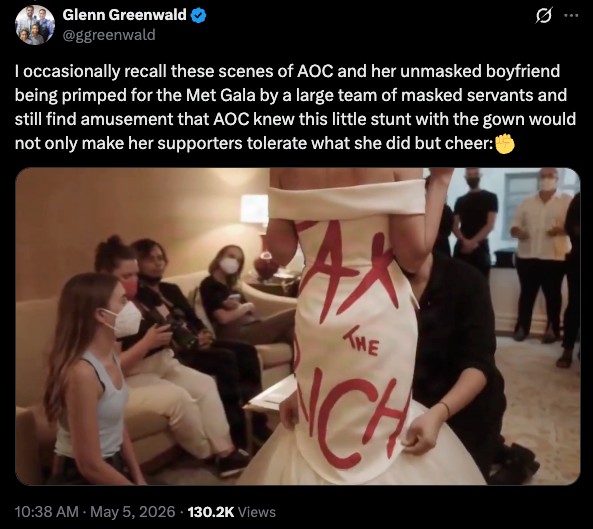 X post by Glenn Greenwald displaying img of AOC and her unmasked boyfriend being primped for the met gala in tax the rich dress