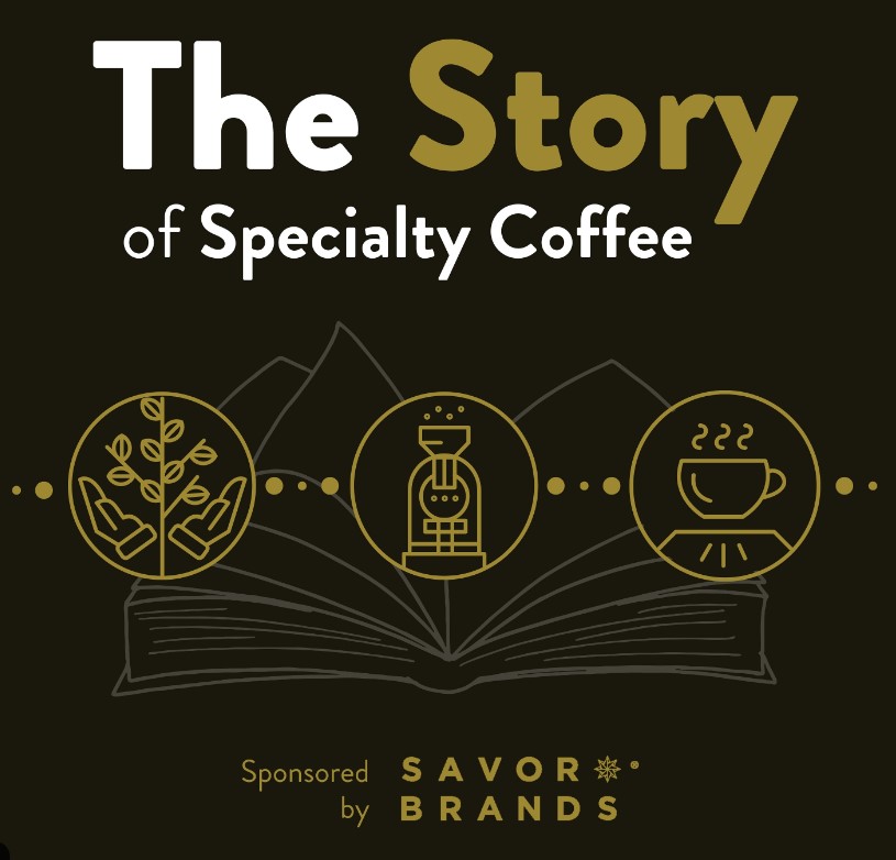 The Coffee Podcast x Savor Brands: The Story of Specialty Coffee thumbnail