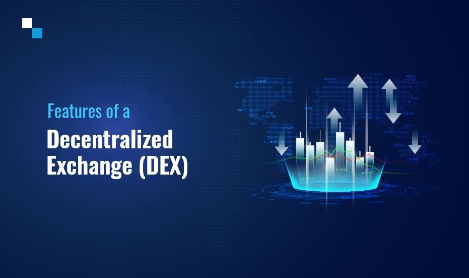 Features-of-a-Decentralized-Exchange-DEX