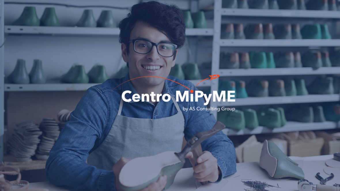 Apoyo a las Micro, Pequeñas y Medianas Empresas en el CentroMiPyMe de AS Consulting Group.