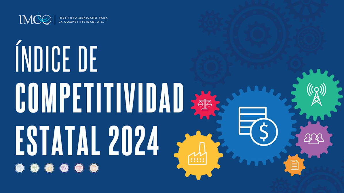 El Nuevo Escenario del Índice de Competitividad Estatal 2024: Un Análisis para Empresarios