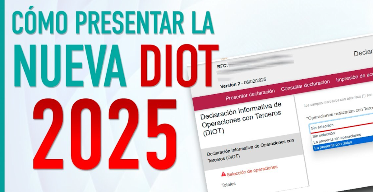 Conoce la nueva plataforma para presentar la Declaración Informativa de Operaciones con Terceros (DIOT)