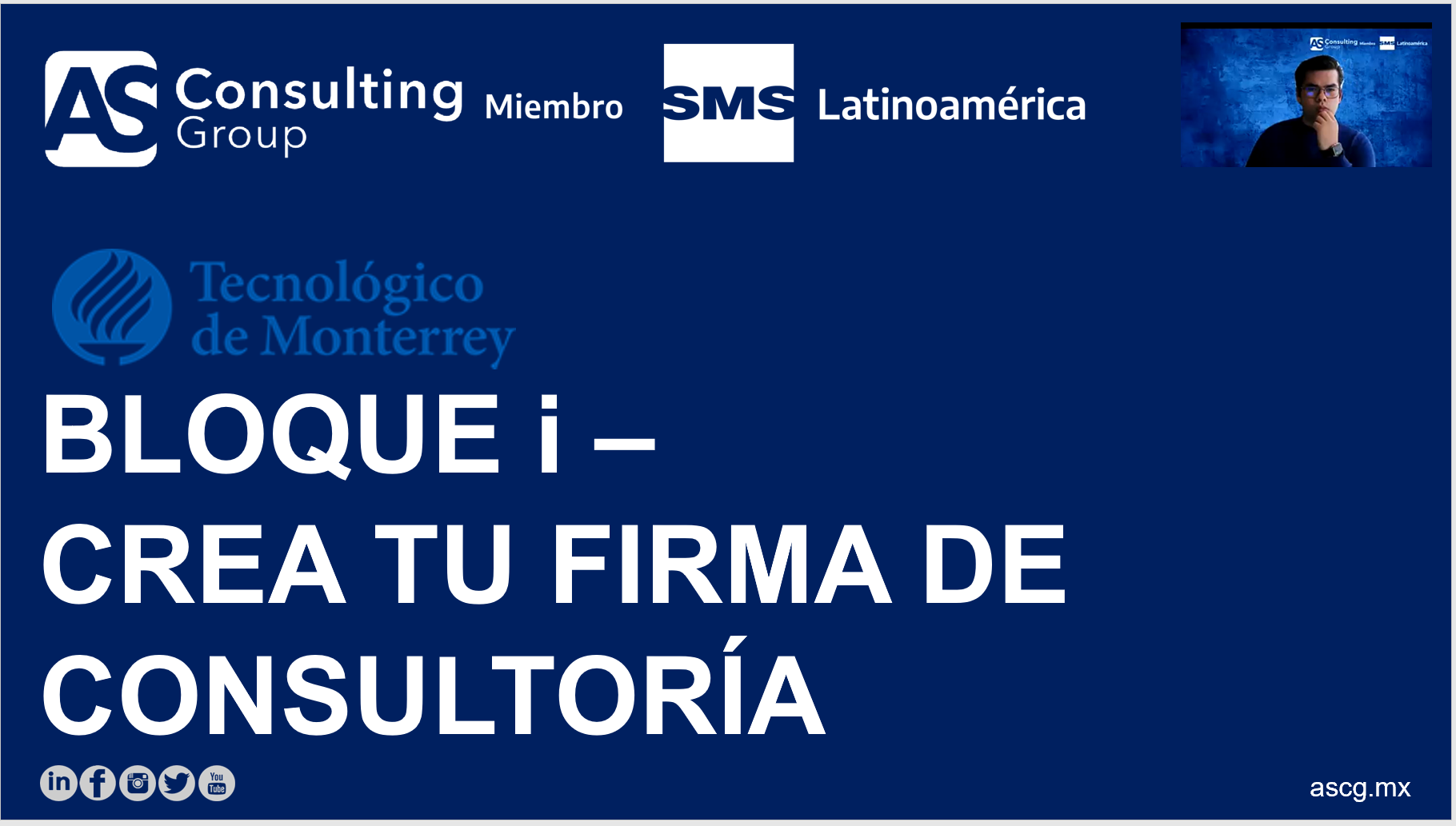 AS Consulting Group participó con el Tec de Monterey en el Bloque i “Crea tu firma de consultoría” durante el semestre febrero junio 2021 