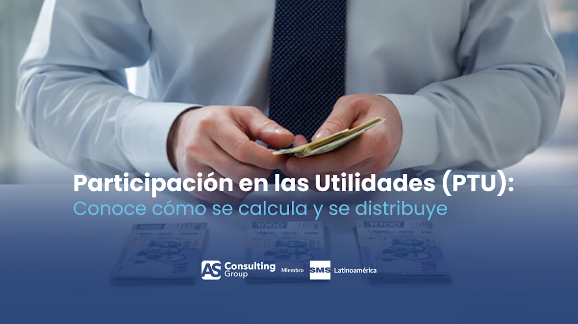 Participación en las Utilidades (PTU): conoce cómo se calcula y se distribuye
