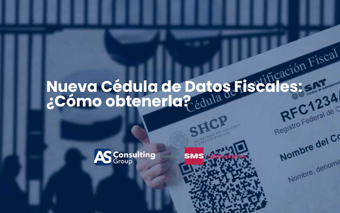 Nueva Cédula de Datos Fiscales: ¿Cómo obtenerla?