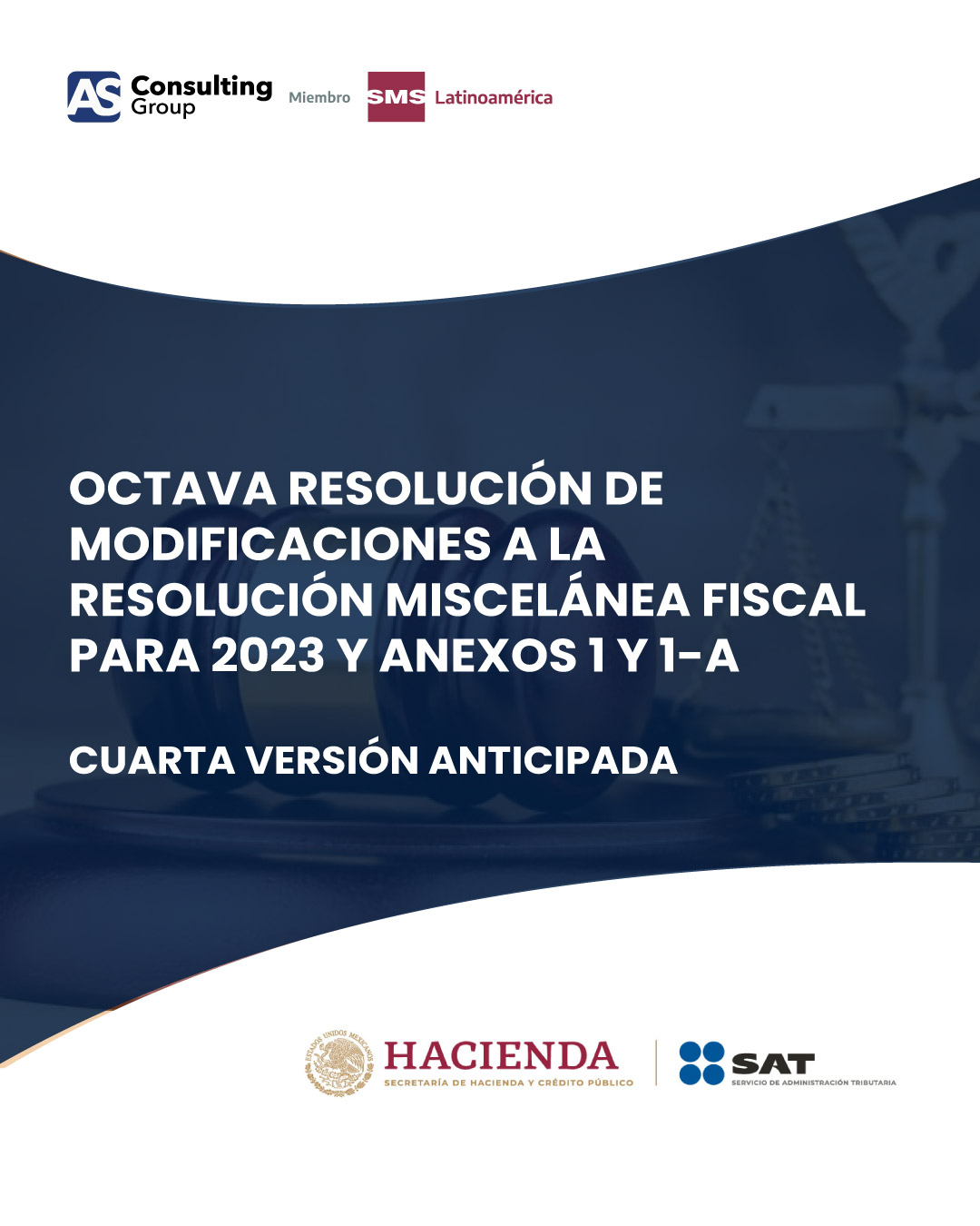 OCTAVA RESOLUCIÓN DE MODIFICACIONES A LA RESOLUCIÓN MISCELÁNEA FISCAL ...