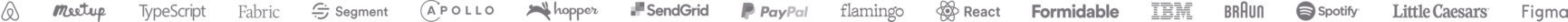 Logos for Airbnb, Meetup, TypeScript, Fabric, Segment, Apollo, Hopper, SendGrid, PayPal, Flamingo, React, Formidable, IBM, Braun, Spotify, Little Caesars, and Figma