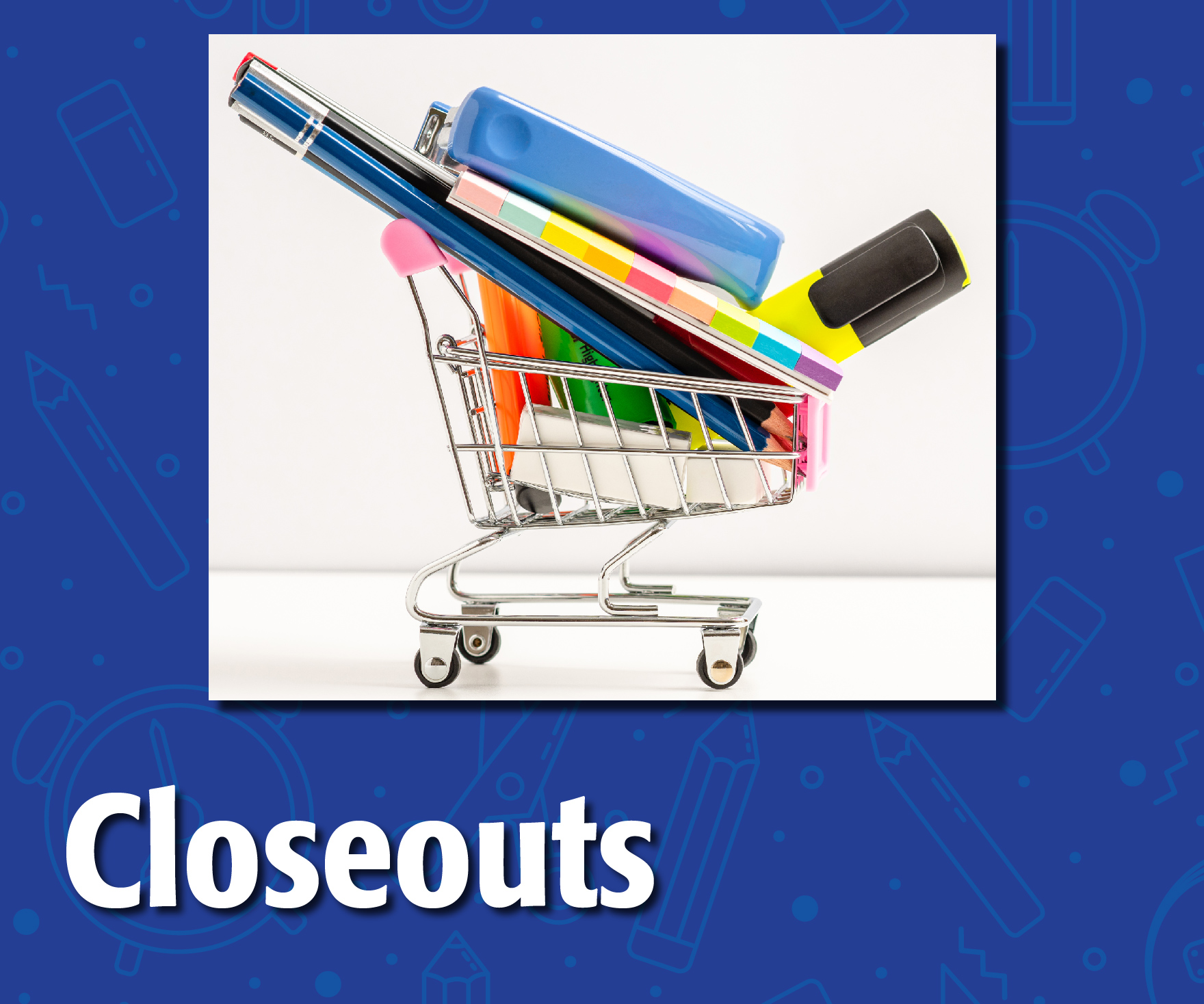 Closeouts