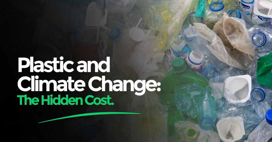 Plastics and Climate Change: The Hidden Cost