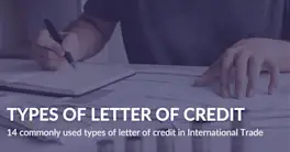 The Different Types of Letter of Credit Used in Import-Export