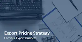 Export Pricing Strategy for your export business