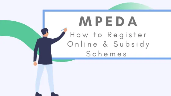 MPEDA - How to Register Online & Subsidy Schemes for Exporters