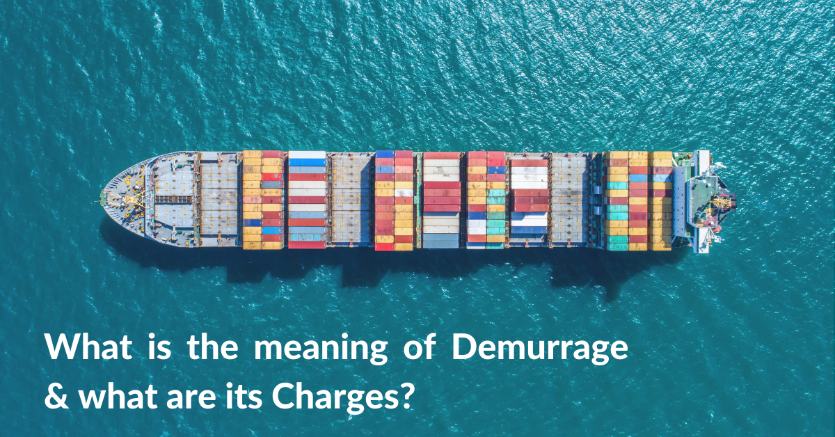 Demurrage Meaning & Charges in Shipping Drip Capital
