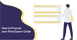 How to Process Your First Export Order