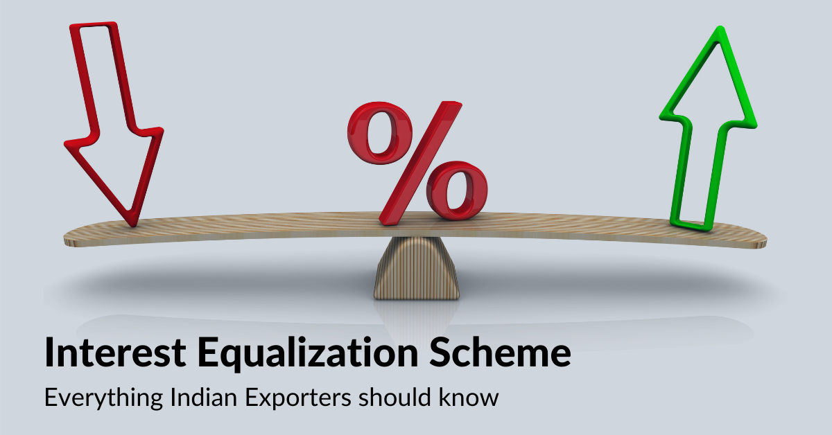 Interest Equalisation Scheme Everything Indian Exporters should know