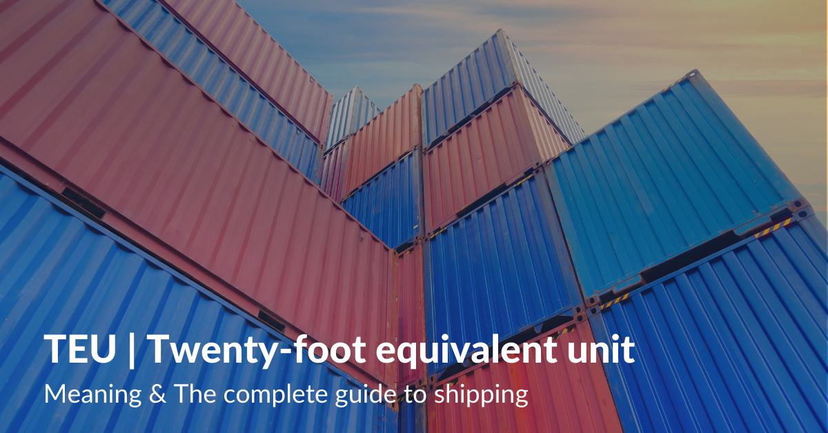 teu-twenty-foot-equivalent-unit-in-shipping-drip-capital