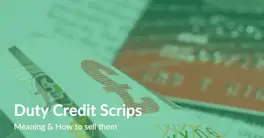 Duty Credit Scrips: Meaning & How to sell them