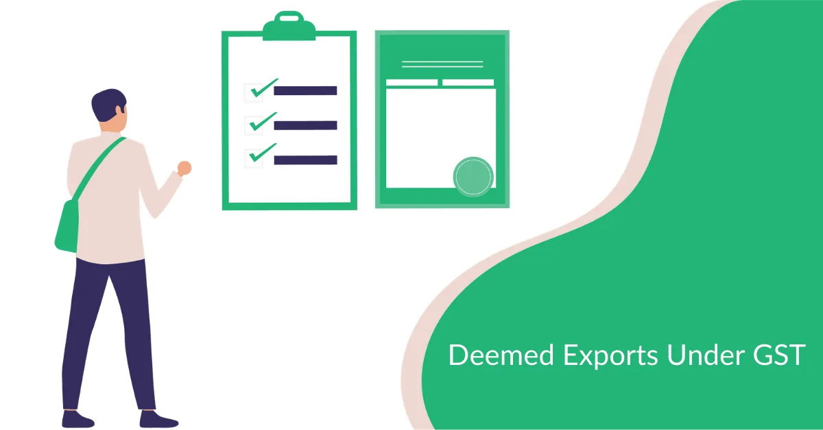 Deemed Exports under GST | Procedure for Refund