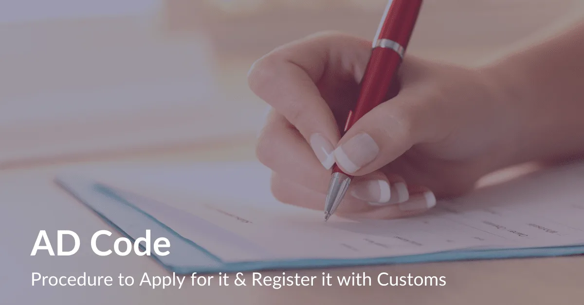 AD Code (Authorized Dealer) - Meaning, Registration Steps & Format
