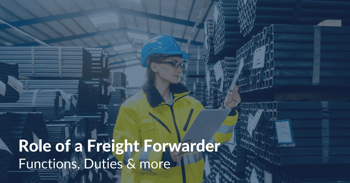 What is Freight Forwarding & What Does a Freight Forwarder Do