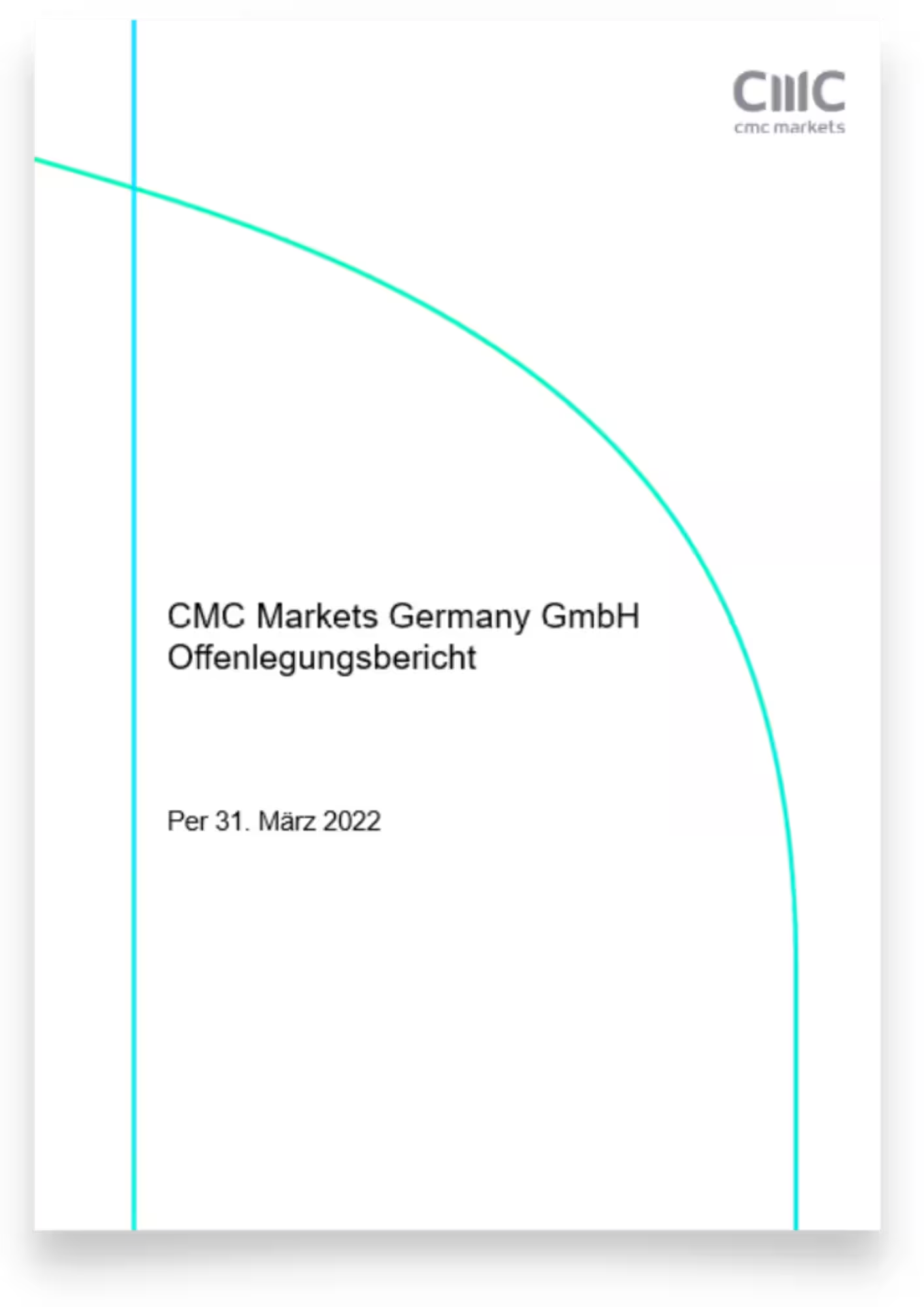 Disclosure Reports – 2022 Report - CMC Markets Germany GmbH