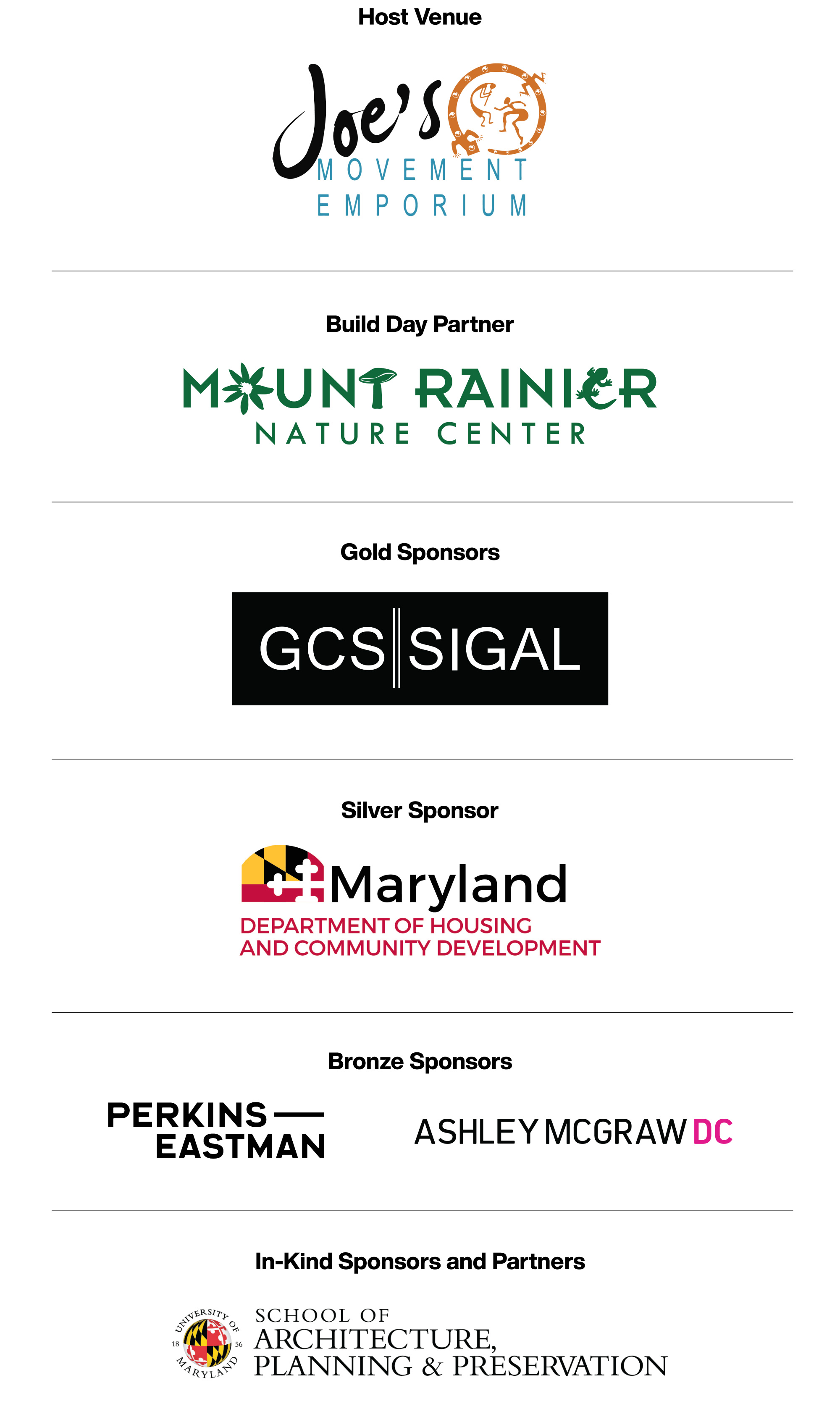 Thank you to our Vision is Yours 2026 Supporters. Host venue: Joe's Movement Emporium. Build Day Partner: Mount Rainier Nature Center. Gold Sponsor: GCS|SIGAL. Silver Sponsor: Maryland Department of Housing and Community Development. Bronze Sponsors: Perkins—Eastman, and AshleyMcGrawDC. In-kind sponsors and partners: University of Maryland School of Architecture, Planning, and Preservation.