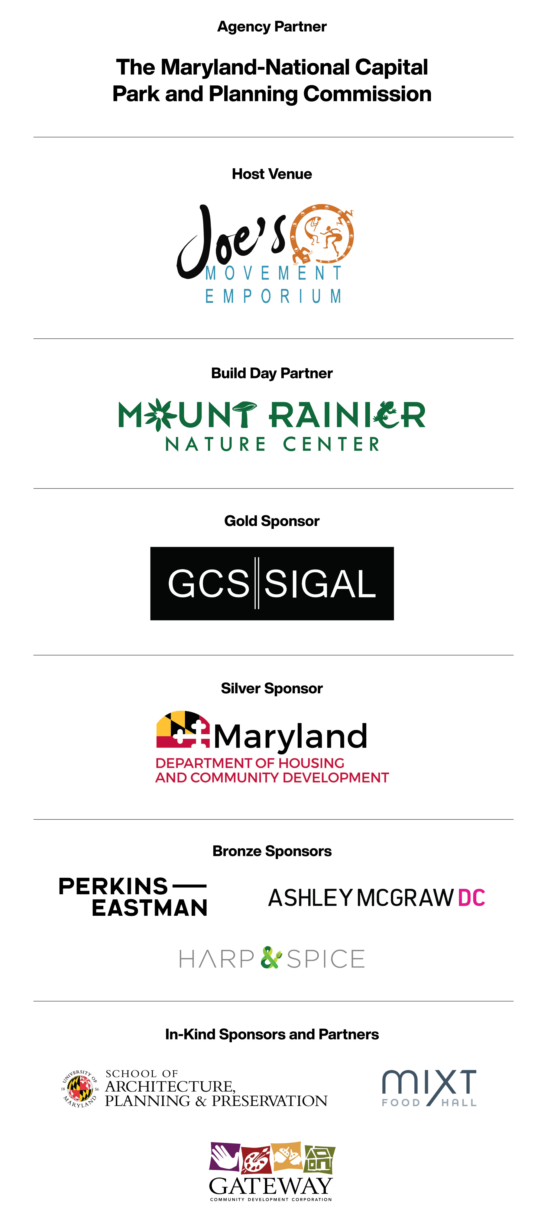 Thank you to our Vision is Yours 2026 Supporters. Agency partner: The Maryland-National Capital Park and Planning Commission. Host venue: Joe's Movement Emporium. Build Day Partner: Mount Rainier Nature Center. Gold Sponsor: GCS|SIGAL. Silver Sponsor: Maryland Department of Housing and Community Development. Bronze Sponsors: Perkins—Eastman, AshleyMcGrawDC, and Harp&Spice. In-kind sponsors and partners: University of Maryland School of Architecture, Planning, and Preservation, MIXT Food Hall, and Gateway Community Development Corporation.