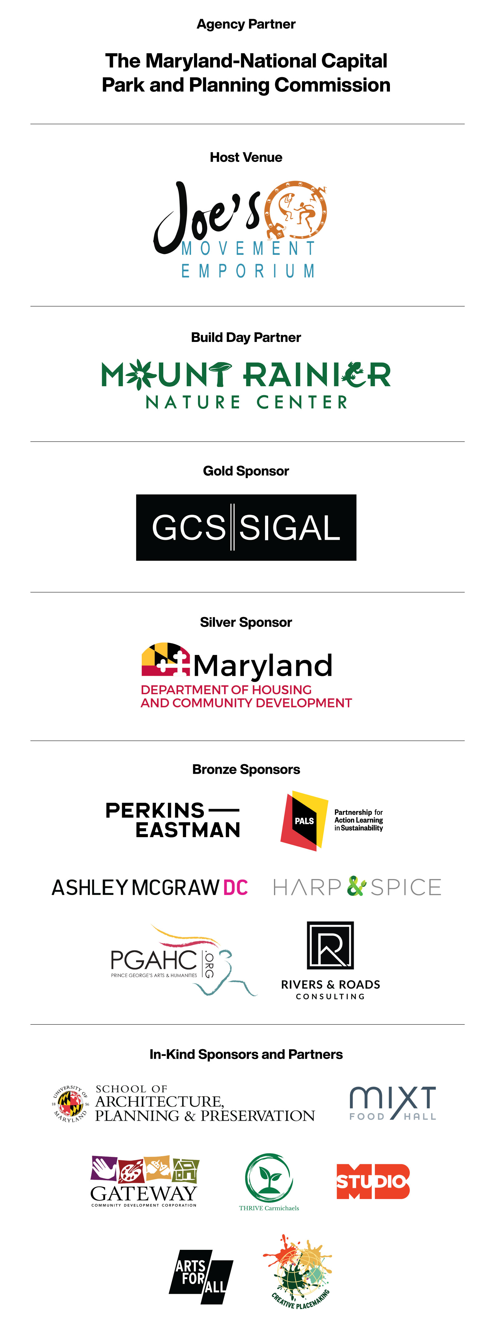 Thank you to our Vision is Yours 2026 Supporters. Agency partner: The Maryland-National Capital Park and Planning Commission. Host venue: Joe's Movement Emporium. Build Day Partner: Mount Rainier Nature Center. Gold Sponsor: GCS|SIGAL. Silver Sponsor: Maryland Department of Housing and Community Development. Bronze Sponsors: Perkins—Eastman, AshleyMcGrawDC, Harp&Spice, the National Center for Smart Growth PALS program, Prince George's Arts and Humanities Council, and Rivers & Roads Consulting. In-kind sponsors and partners: University of Maryland School of Architecture, Planning, and Preservation, MIXT Food Hall, Gateway Community Development Corporation, Thrive Carmichaels, Studio MB, UMB Arts for Art, and Creative Placemaking.