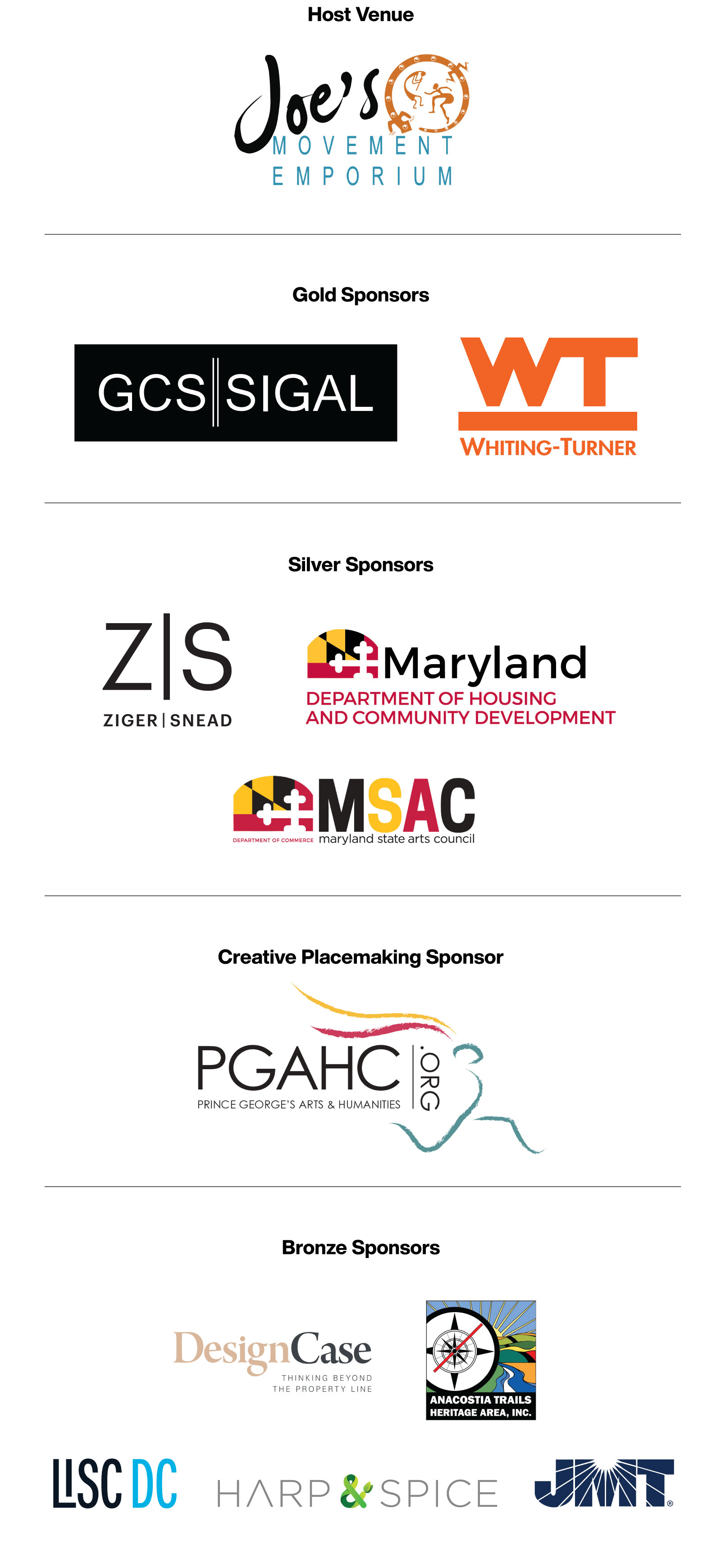 Thanks to our sponsors: Joe's Movement Emporium, CGS SIGAL, Whiting Turner, Ziger|Snead, Maryland Department of Housing and Community Development, Maryland State Arts Council, Prince George's Arts and Humanities Council, DesignCase, Anacostia Trails Heritage Area, LISCDC, Harp & Spice, and JMT