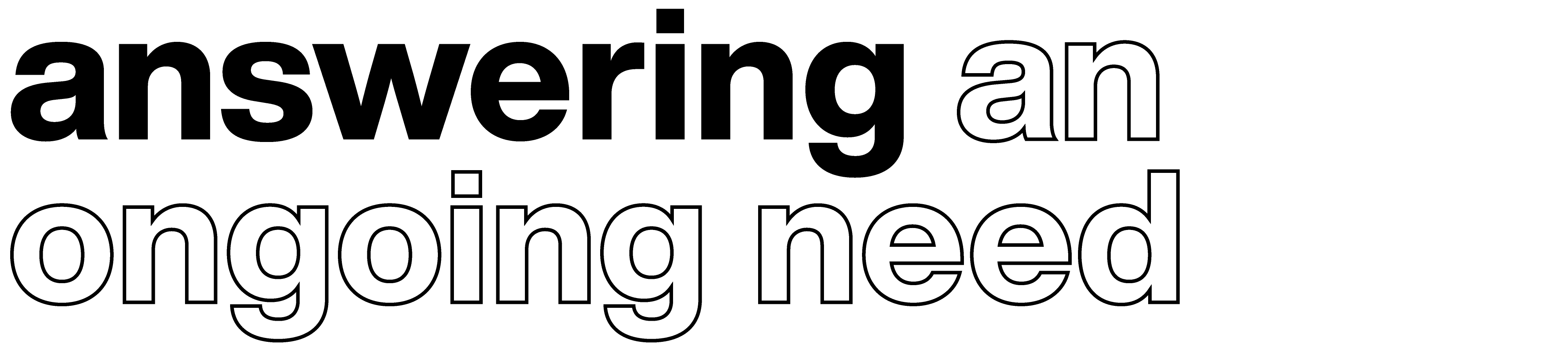 Text that says Answering an ongoing need