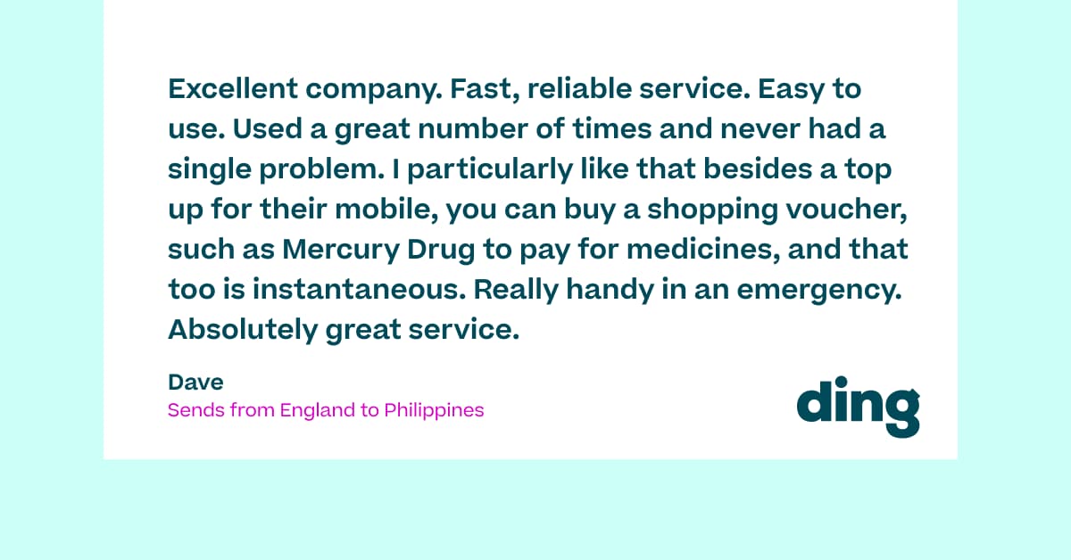 Excellent company. Fast, reliable service. Easy to use. Used a great number of times and never had a single problem.
I particularly like that besides a top up for their mobile, you can buy a shopping voucher, such as Mercury Drug to pay for medicines, and that too is instantaneous. Really handy in an emergency. Absolutely great service.