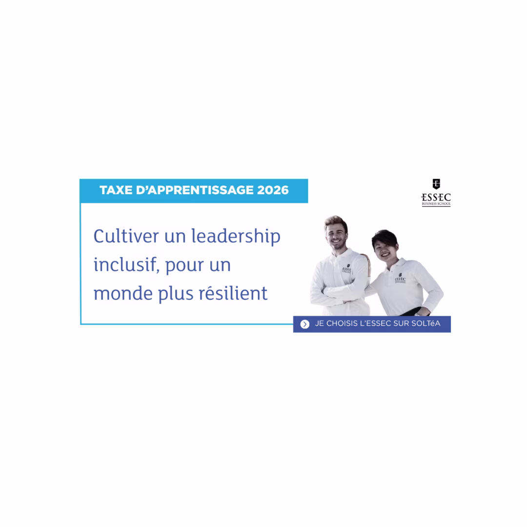 Entreprises, renouvelez votre confiance envers l’ESSEC pour votre taxe d’apprentissage !