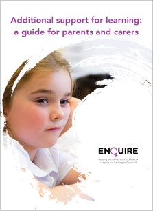 Leaflet front page. Titled 'additional support for learning: a guide for parents and carers'. A swirled paint brush graphic has a child's face embedded in it. The Enquire logo is on the left.