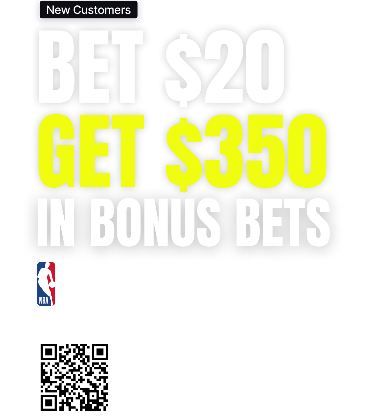 New customers, Bet $20 Get $350 in Bonus Bets Instantly