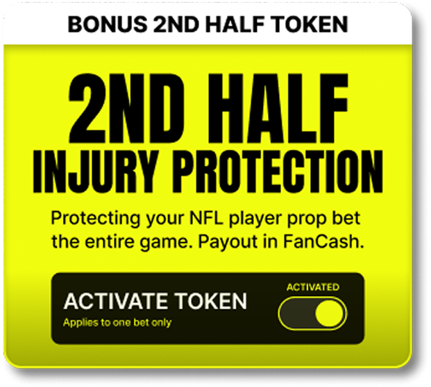 2nd Half Injury Protection: NFL player prop bets stay protected for the full game, with payout in FanCash.