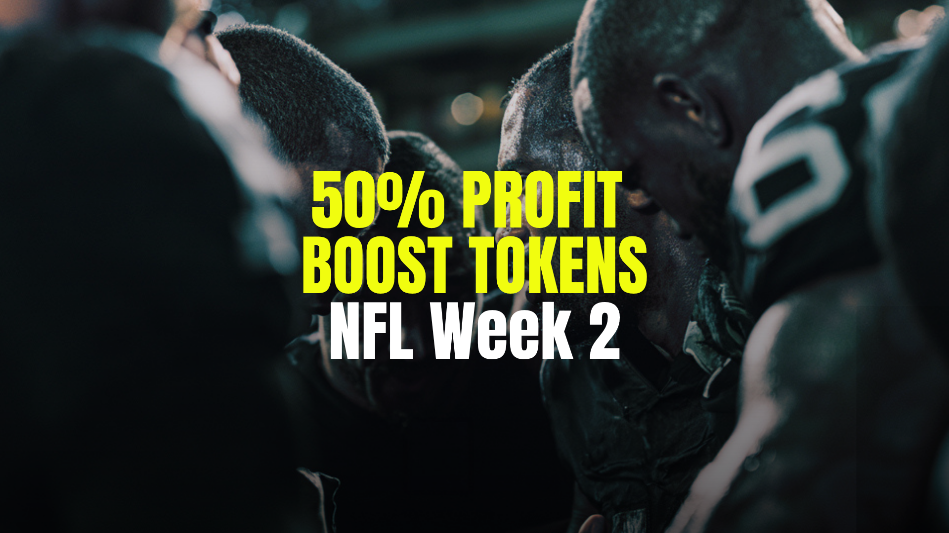 Fanatics Sportsbook NFL Offer: Get 50% Profit Boost Tokens on Your Bets in Week 2