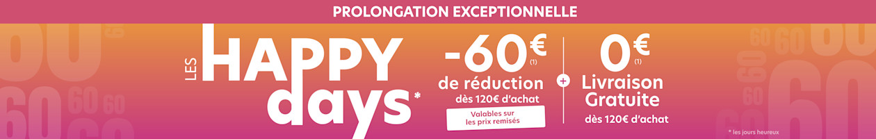 HAPPY DAYS : 60€ de réduction