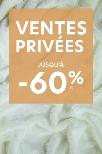 Ventes privées jusqu'à -60%