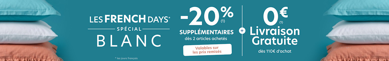FRENCH DAYS : -20% SUPP dès 2 articles achetés 