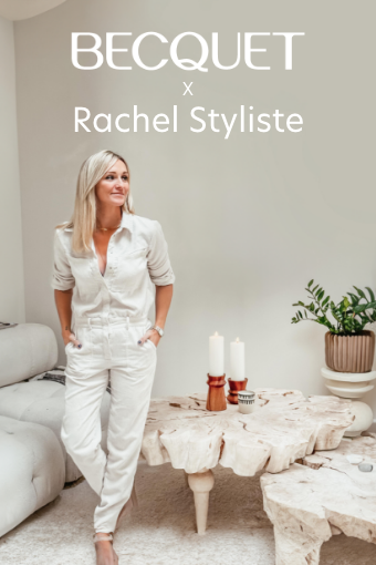 Becquet X Rachel Styliste