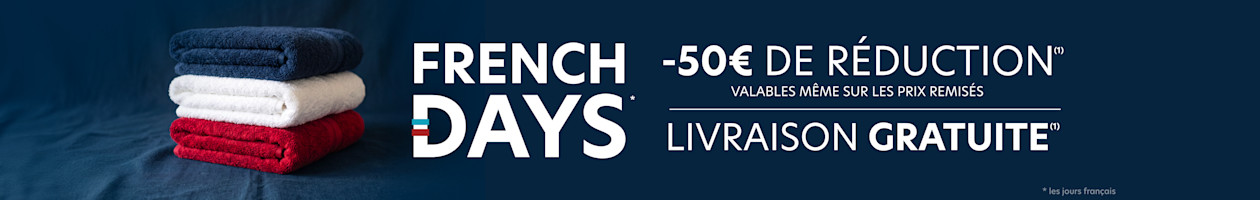 FRENCH DAYS : 50€ de réduction 